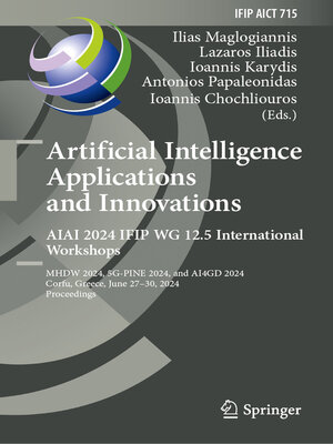 cover image of Artificial Intelligence Applications and Innovations. AIAI 2024 IFIP WG 12.5 International Workshops